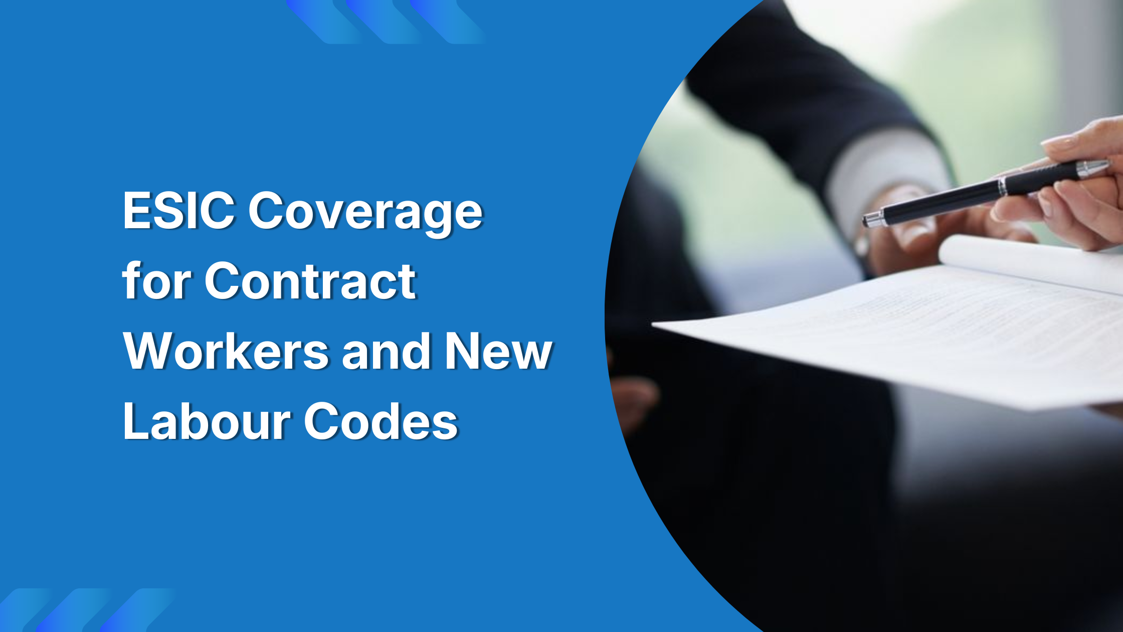 ESIC Coverage for Contract Workers and New Labour Codes