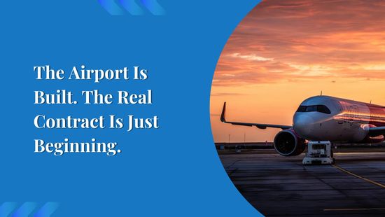 The Airport Is Built. The Real Contract Is Just Beginning.