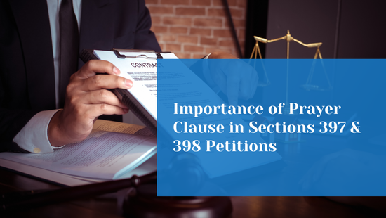 Importance of the Prayer Clause in Oppression and Mismanagement Petitions: A Case Study 