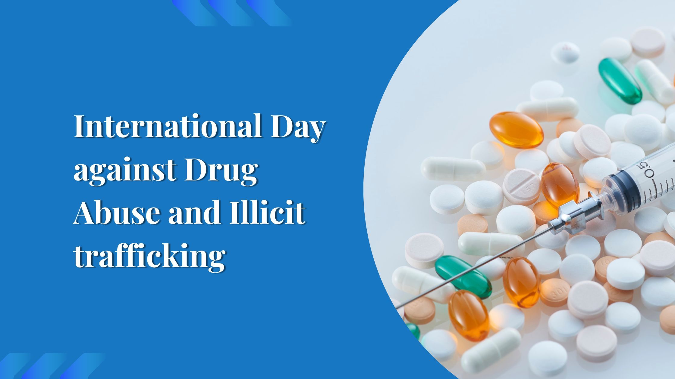 International Day against Drug Abuse and Illicit trafficking