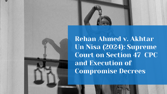 Supreme Court Holds Executing Court Cannot Declare Compromise Decree  a Nullity Without Valid Grounds 