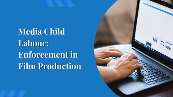 Media Child Labour: Enforcement in Film Production