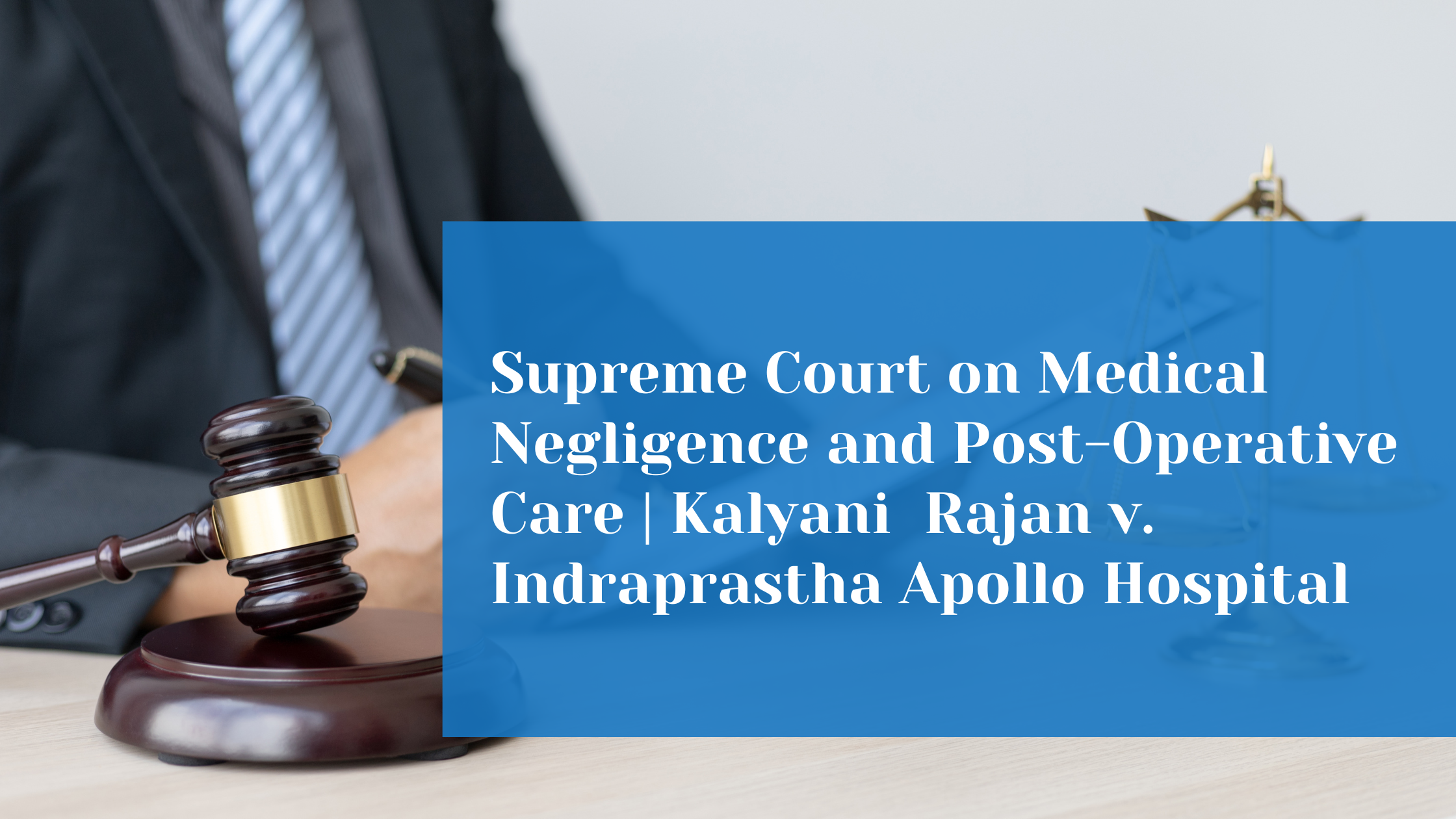 When Can a Hospital Be Held Liable for Medical Negligence? Supreme  Court Reiterates the Standard 