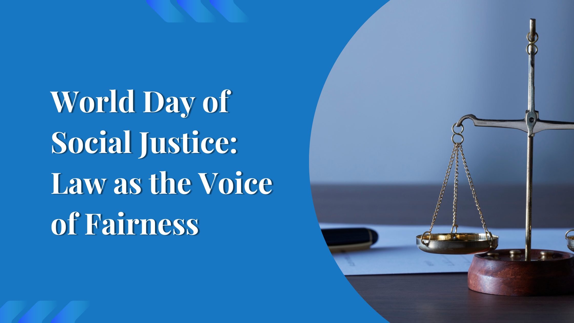 World Day of Social Justice: Law as the Voice of Fairness