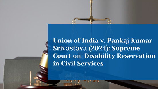 Supreme Court Grants Relief to Visually Impaired Civil Services Candidate  Denied Reservation Due to Government's Failure to Implement Disability Law 