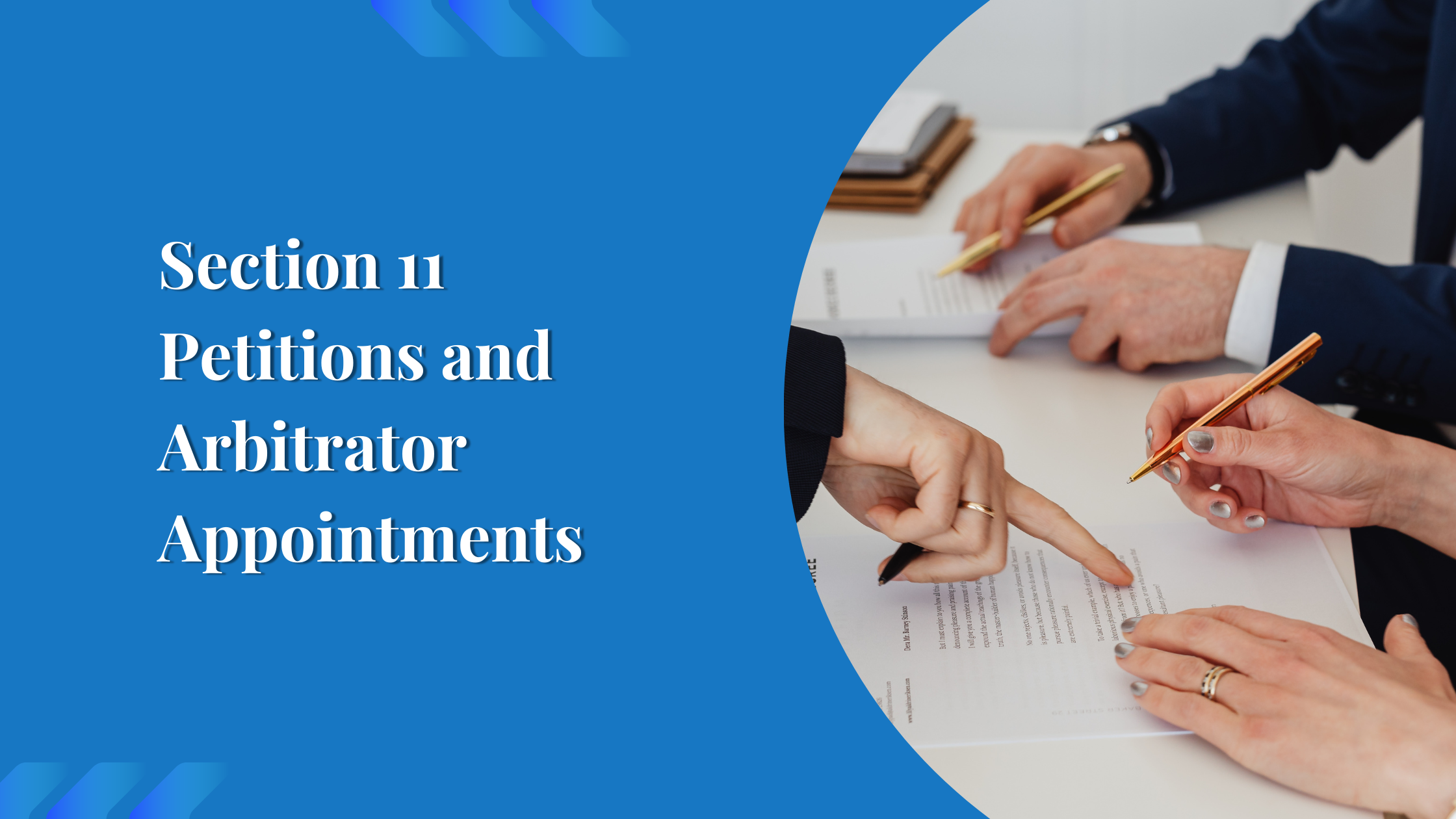 Section 11 Petitions and Arbitrator Appointments 