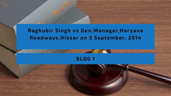 Raghubir Singh vs Gen.Manager,Haryana Roadways,Hissar on 3 September, 2014