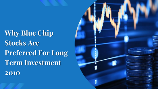 Why blue chip stocks are preferred 