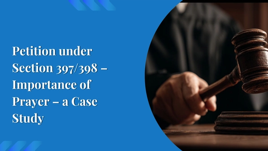 Petition under Section 397/398 – Importance of Prayer – a Case  Study 