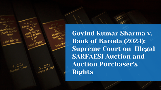 Supreme Court Awards 12% Compound Interest to Auction Purchaser After  Illegal SARFAESI Auction 