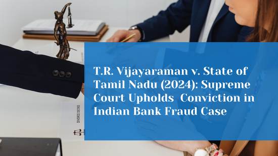 Supreme Court Upholds Conviction in Indian Bank Fraud Case Involving  Businessmen and Bank Officials 