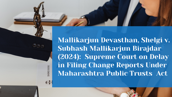 Supreme Court Holds Delay in Filing Change Report Does Not Invalidate  Appointment of Public Trust Administrator 