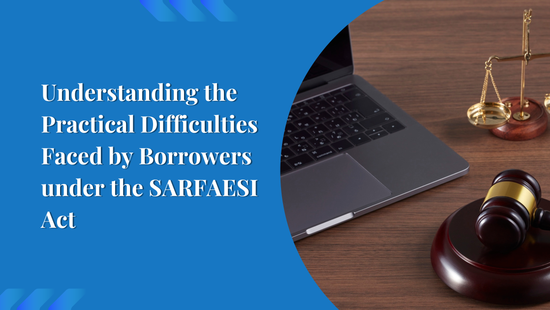 SARFAESI Act & sorrows of Borrower?