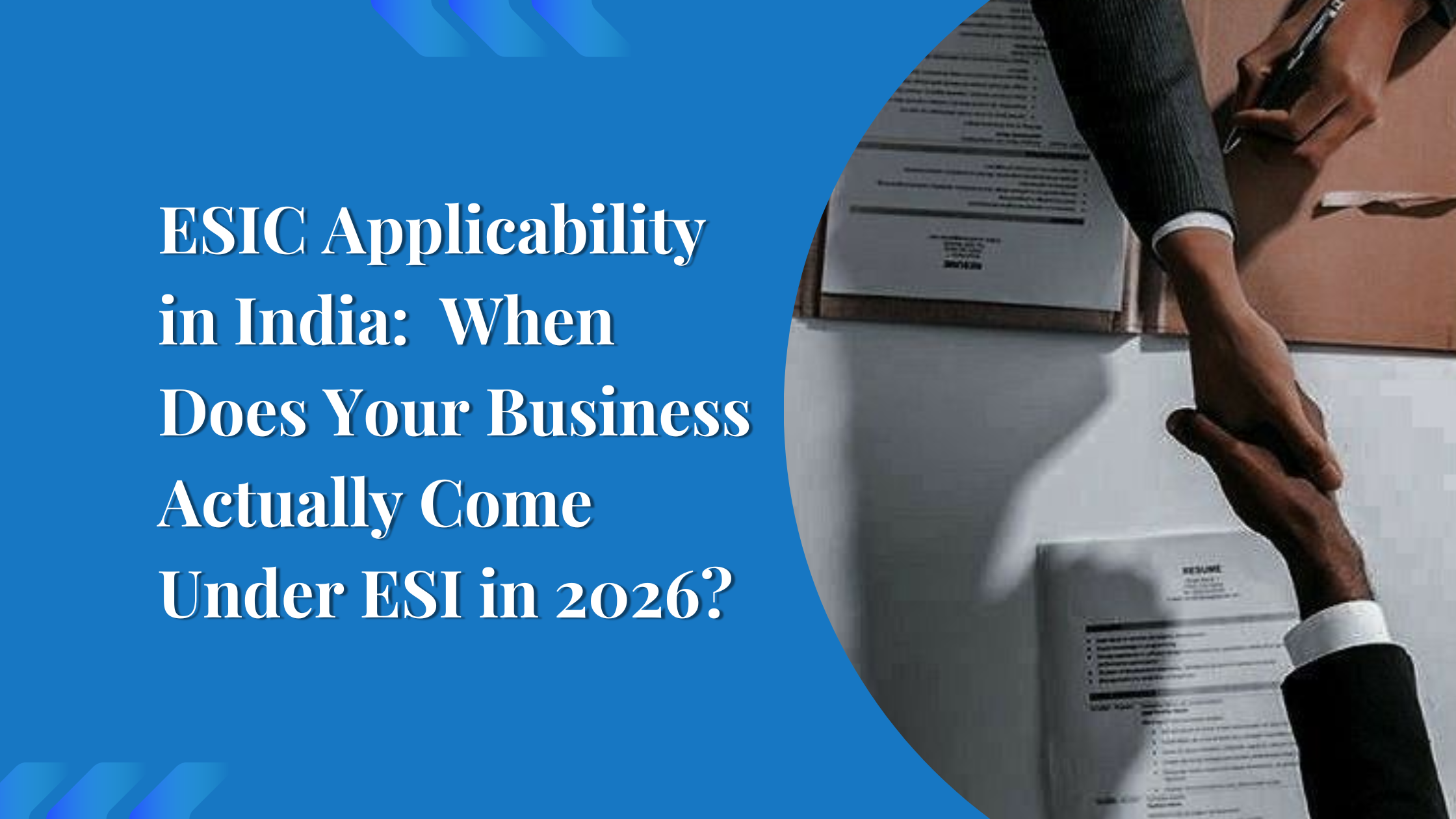 ESIC Applicability in India: When Does Your Business Actually Come Under ESI in 2026?