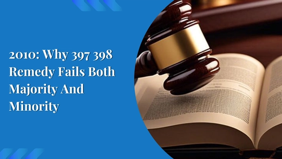2010: Why 397 398 Remedy Fails Both Majority And Minority
