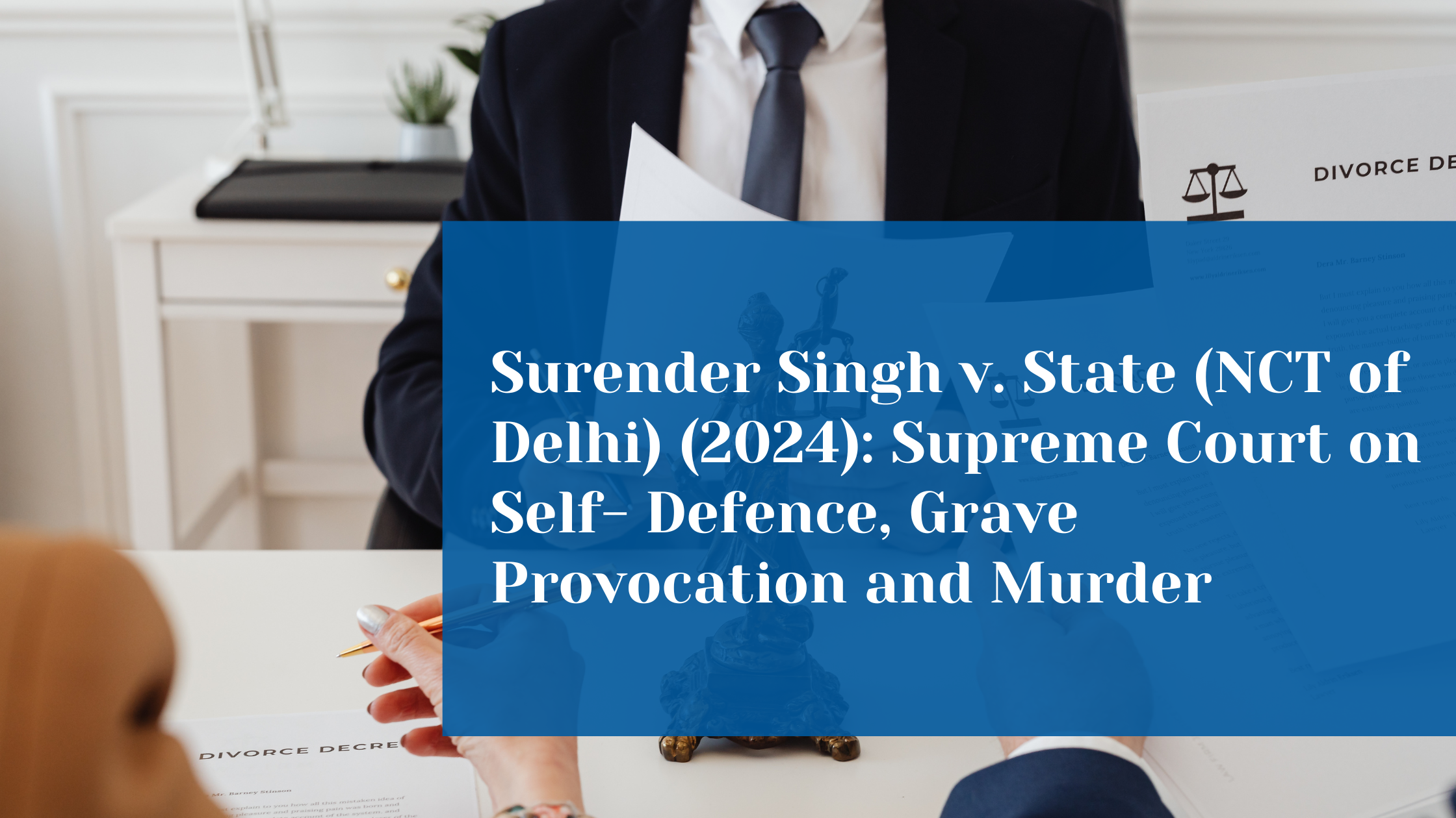Supreme Court Reaffirms Strict Standards for Pleas of Self-Defence and  Grave Provocation in Murder Cases 