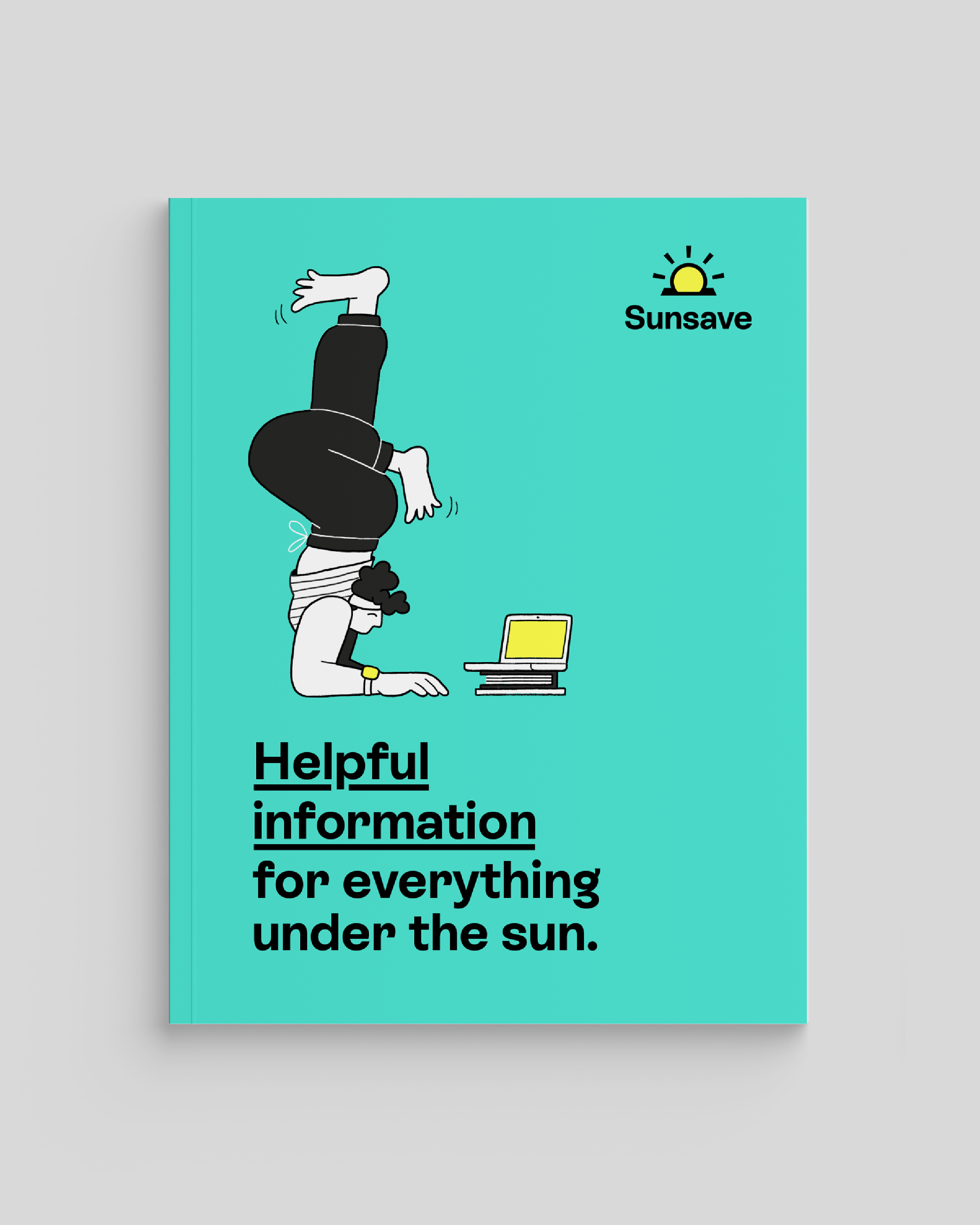 A Sunsave teal booklet is seen on a grey background, with the copy reading: "Helpful information for everything under the sun"
