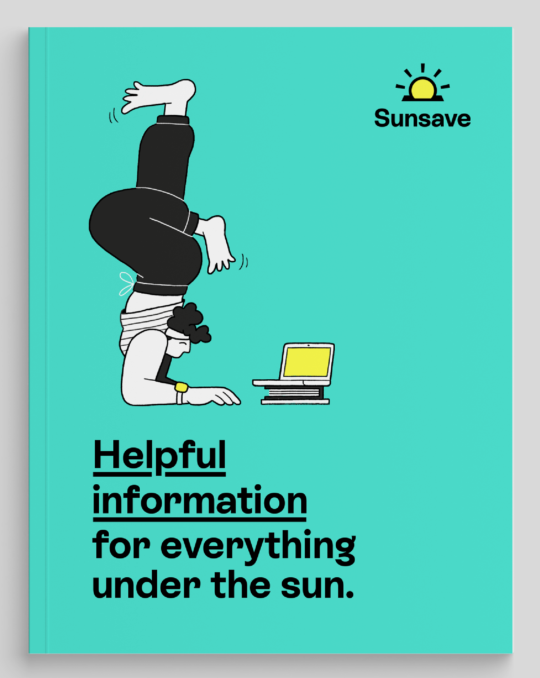 A Sunsave teal booklet is seen on a grey background, with the copy reading: "Helpful information for everything under the sun"