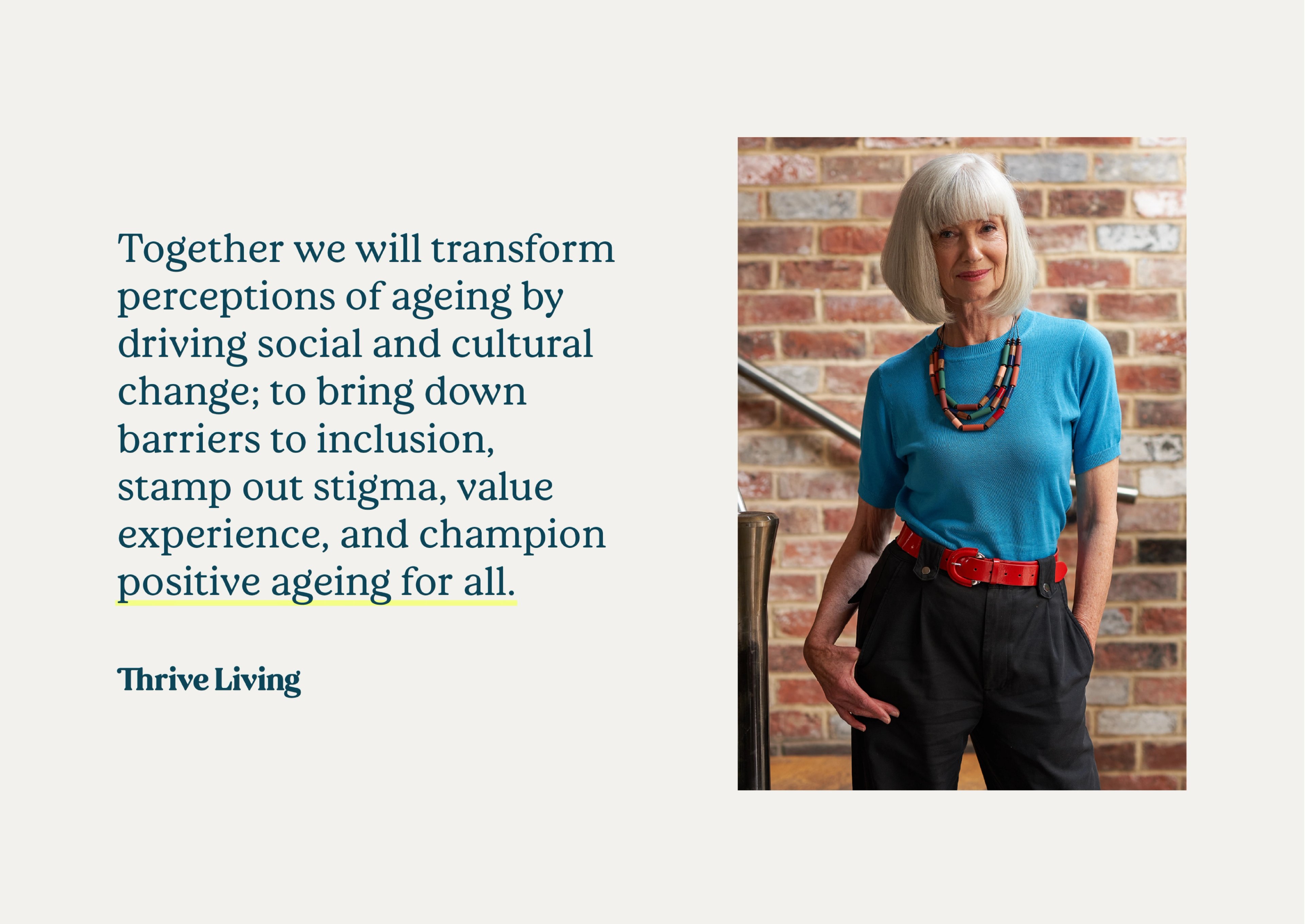 Text is set on the left of a long rectangular post, saying: "Together we will transform perceptions of ageing by driving social and cultural change; to bring down barriers to inclusion, stamp out stigma, value experience, and champion positive ageing for all.". This is paired with an image of a stylish elderly lady, who is photographed looking straight at the camera