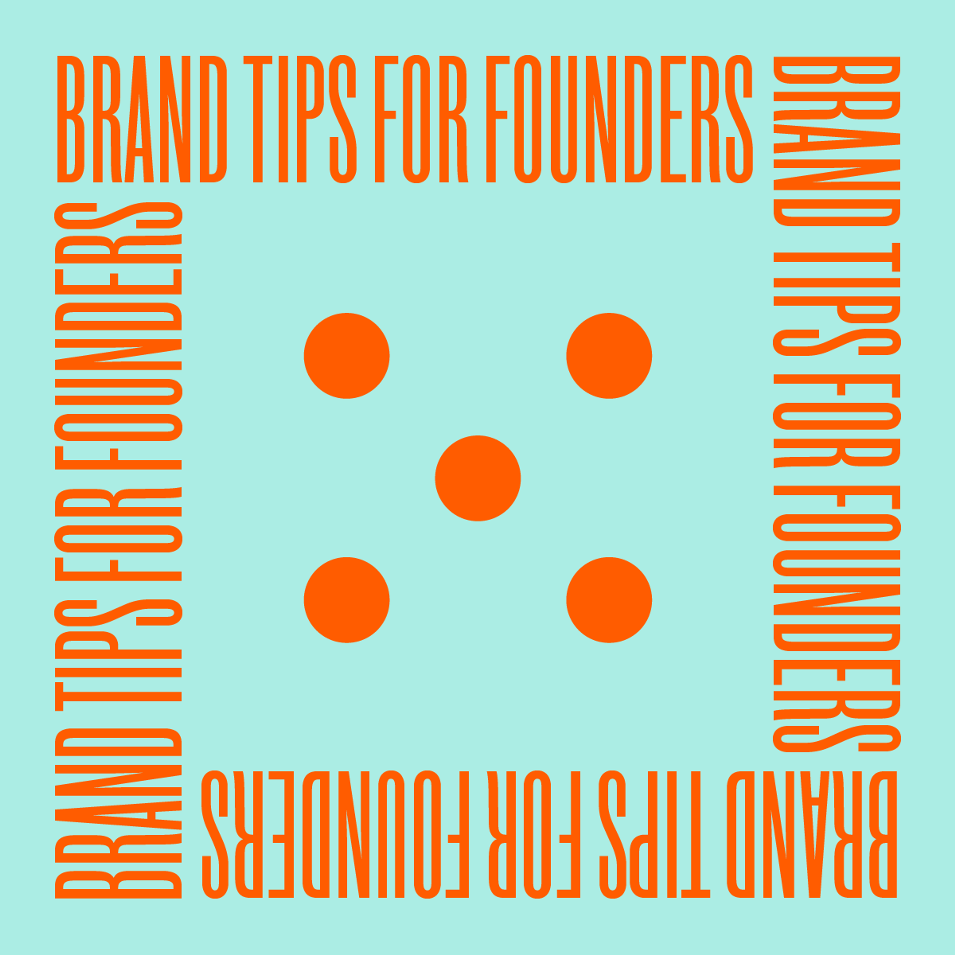 5 brand tips for founders