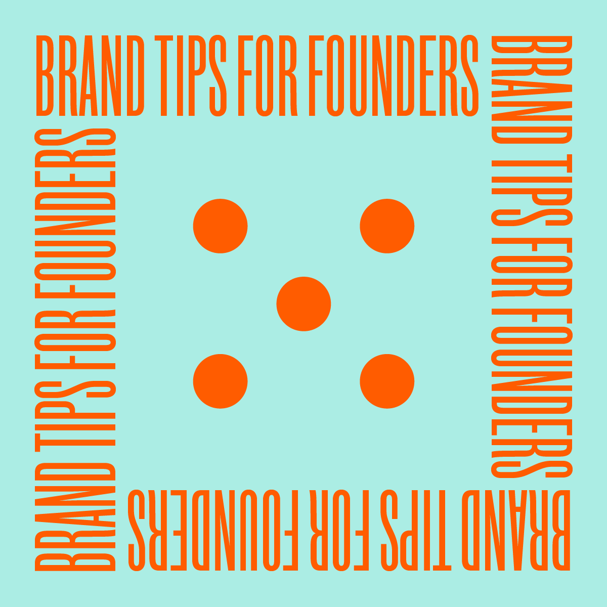 5 brand tips for founders