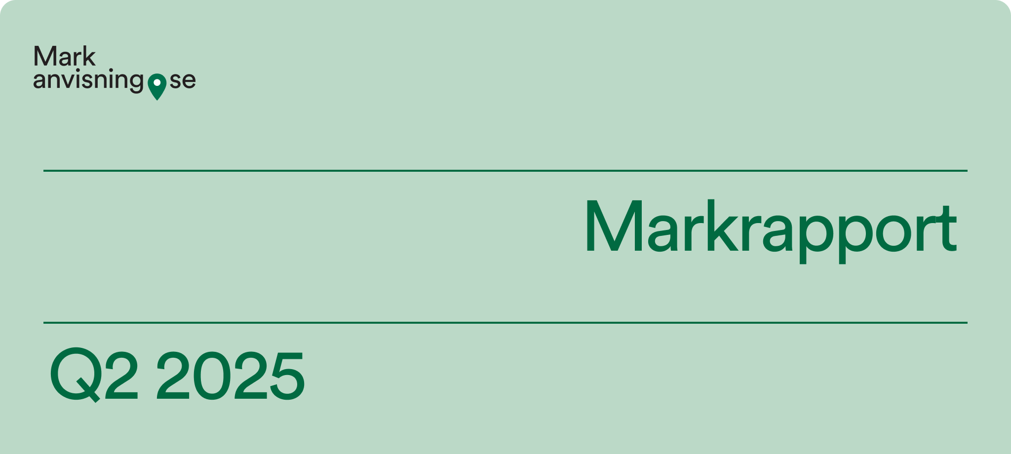 Nu är Markrapporten för Q2 2025 publicerad.