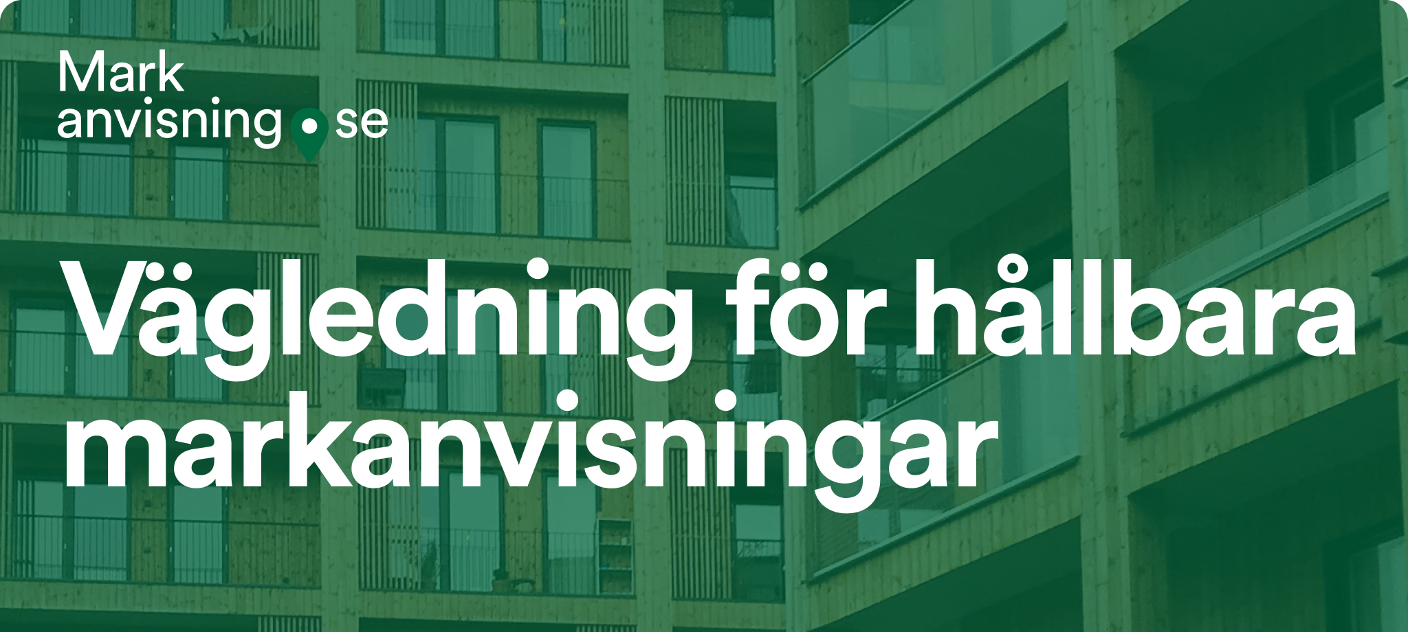 Nu lanseras en ny vägledning för hållbara markanvinsingar.