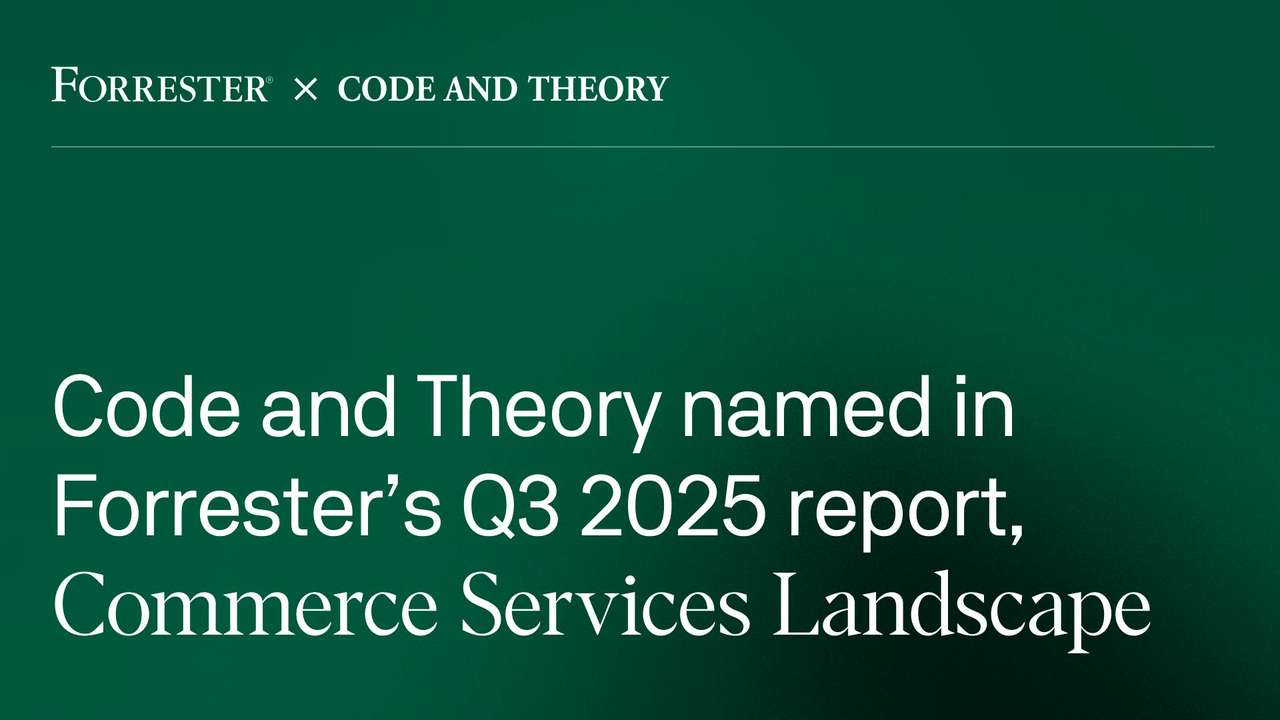 Graphic announcing Code and Theory's inclusion in Forrester's Q3 2025 Commerce Services Landscape report.