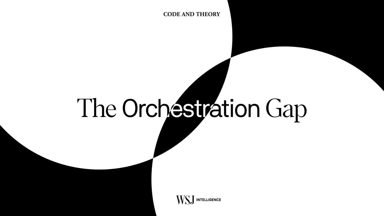 Graphic design with the text 'The Orchestration Gap' and logos for Code and Theory and WSJ Intelligence.