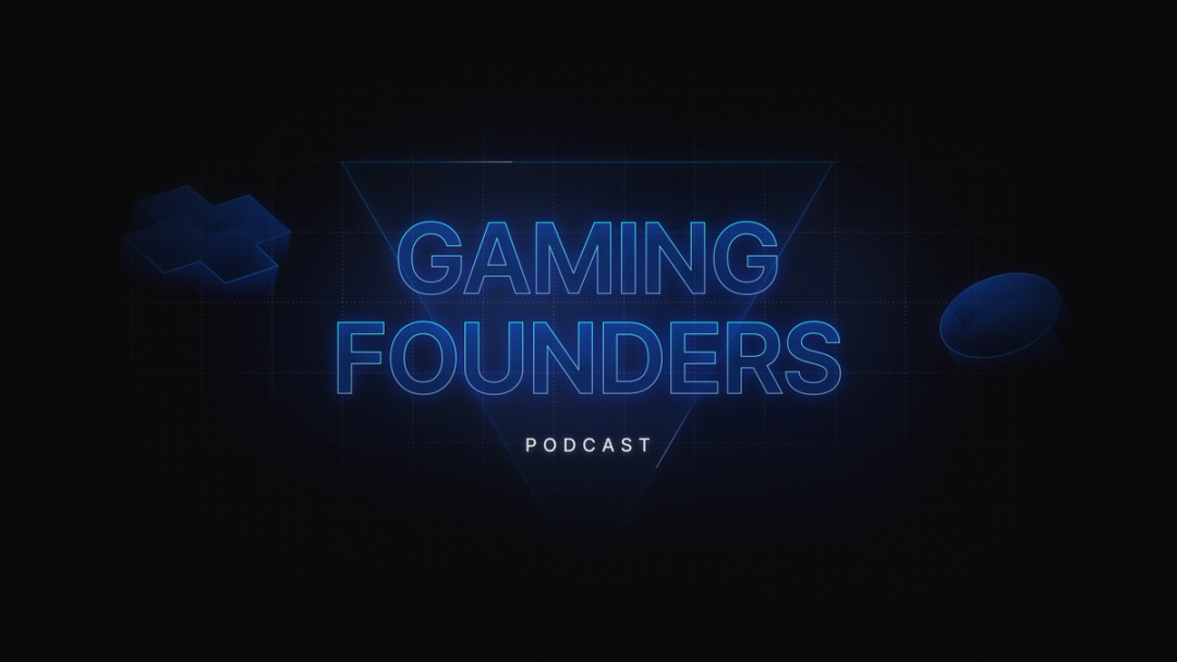 Gaming Founders podcast graphic with glowing blue typography.