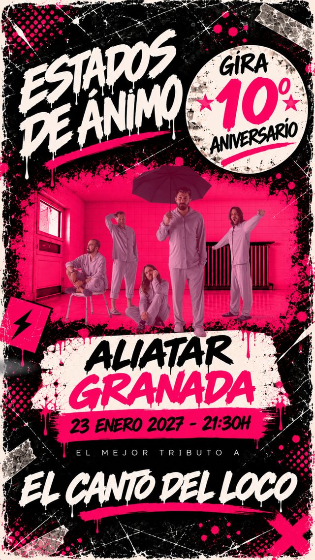 Cartel del concierto de Estados de Ánimo, tributo a El Canto del Loco y Dani Martín, en Sala Aliatar Granada durante su gira 10.º aniversario.