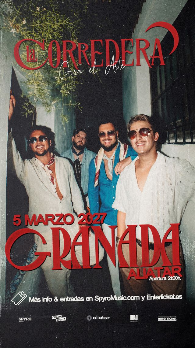 Cartel del concierto de La Corredera, Gira El Arte, el 5 de marzo de 2027 en Aliatar Granada: cuatro integrantes del grupo en un patio andaluz, con el nombre en rojo.