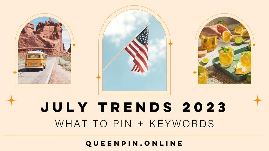 July Pinterest Trends: Ranking Pinterest Keywords for July