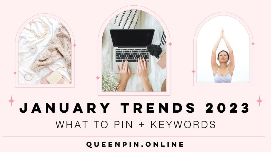 January Pinterest Trends 2023: What To Pin + Keywords