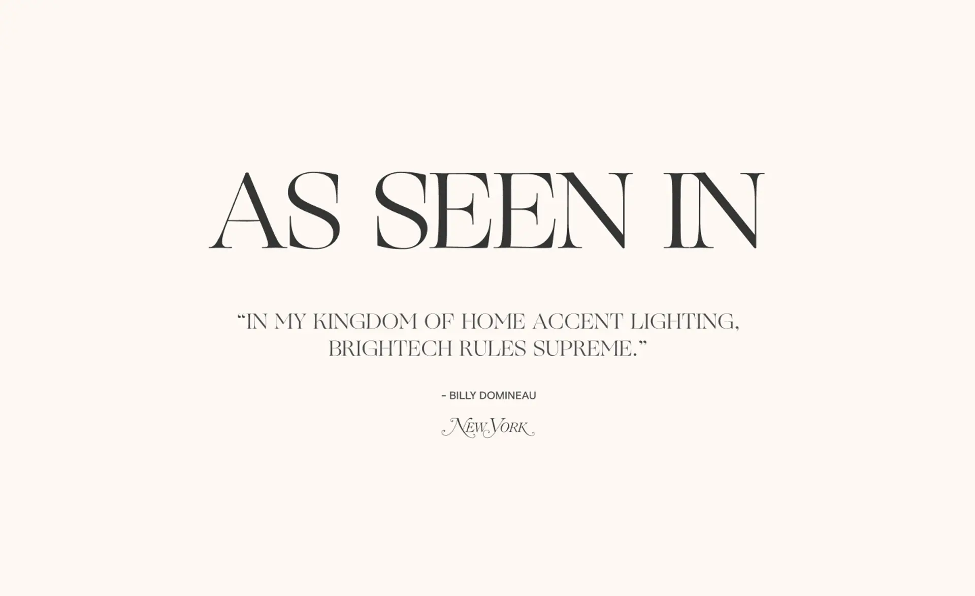 Brightech As Seen In