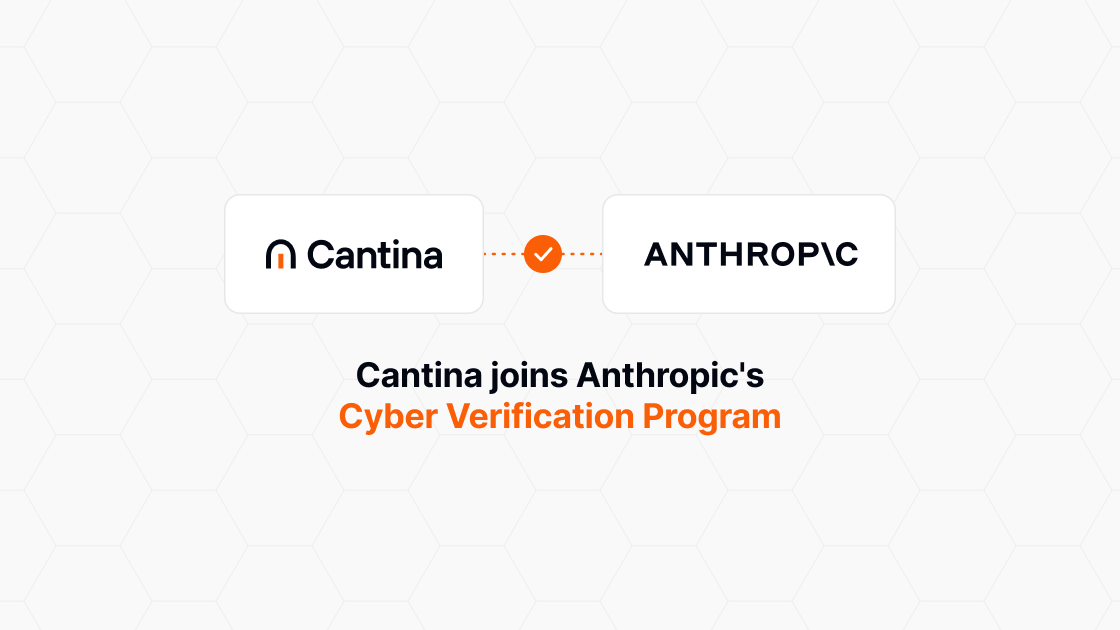 Cantina Joins Anthropic's Cyber Verification Program