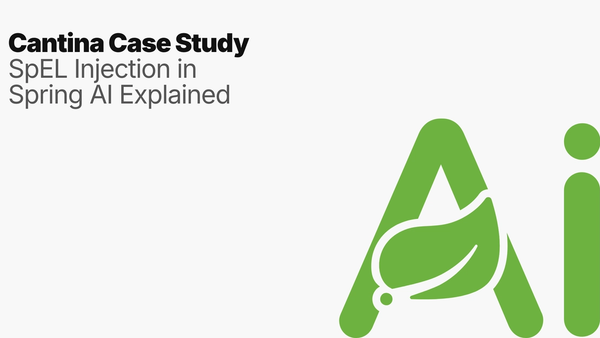 Cantina Case Study: SpEL Injection in Spring AI Explained