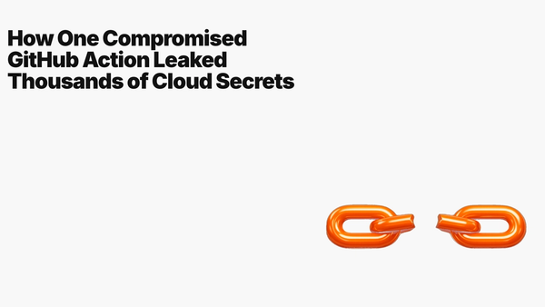 How One Compromised GitHub Action Leaked Thousands of Cloud Secrets