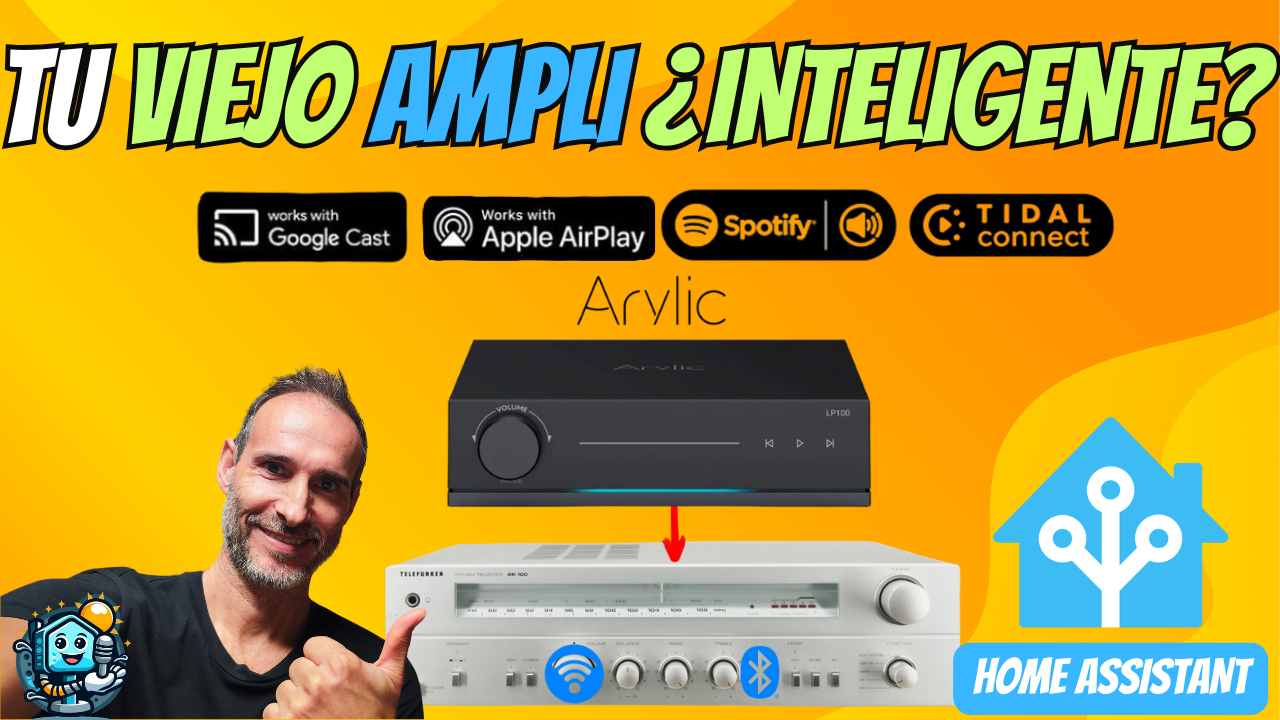 Arylic LP100: Cómo convertir tu amplificador Hi-Fi vintage en inteligente con Home Assistant