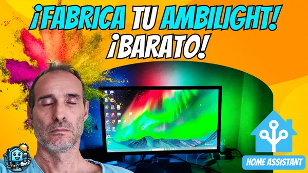 Ambilight Casero y Barato: Guía con WLED, Hyperion y Home Assistant