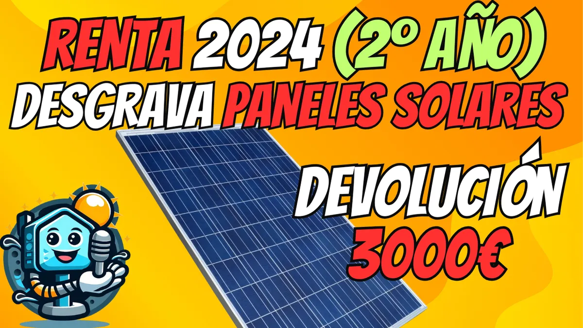 Deducción por Placas Solares en la Renta: Cómo ahorrar hasta 3.000€ (Guía 2º Año)