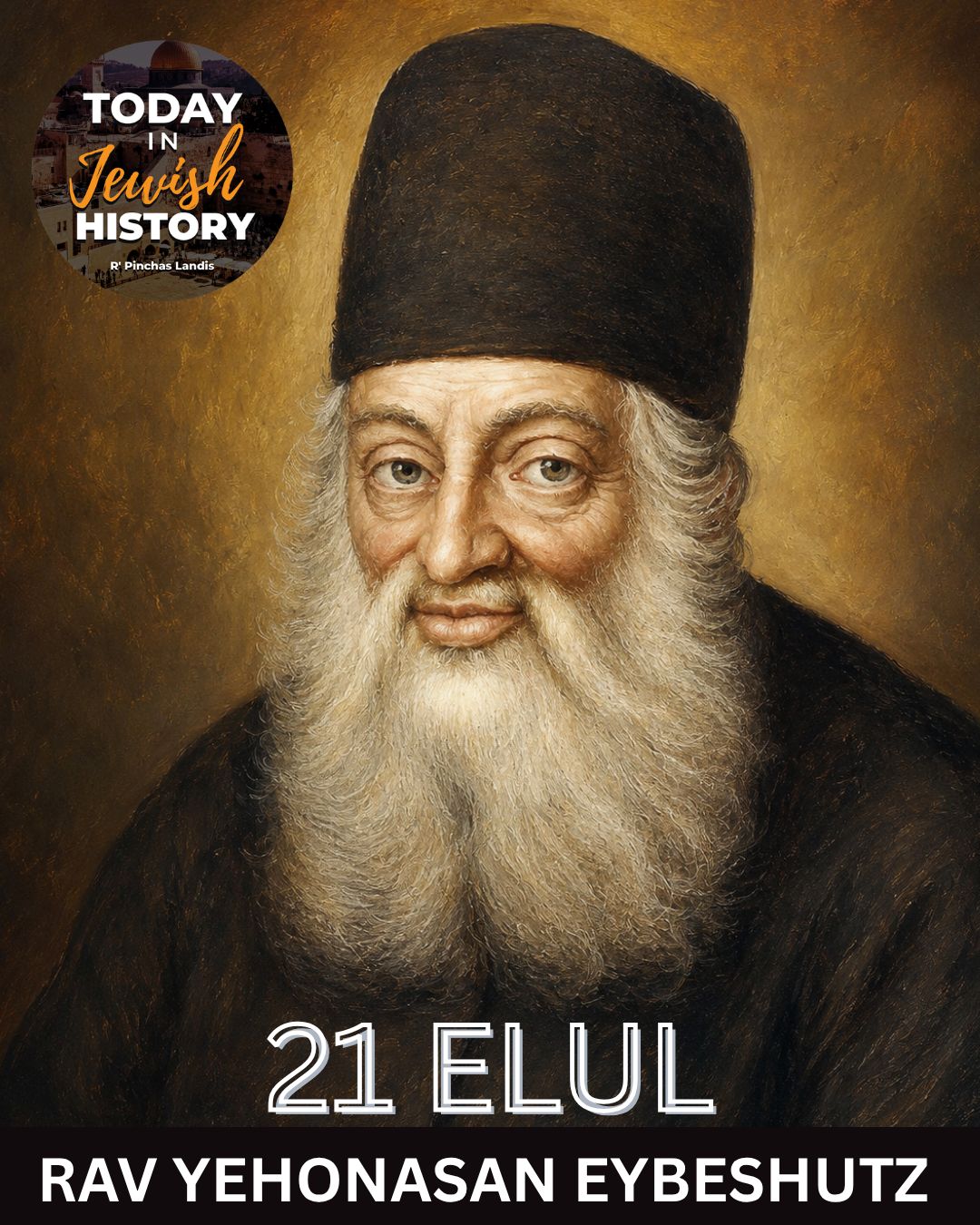 On this day in Jewish History: Rav Yehonasan Eybeschutz 