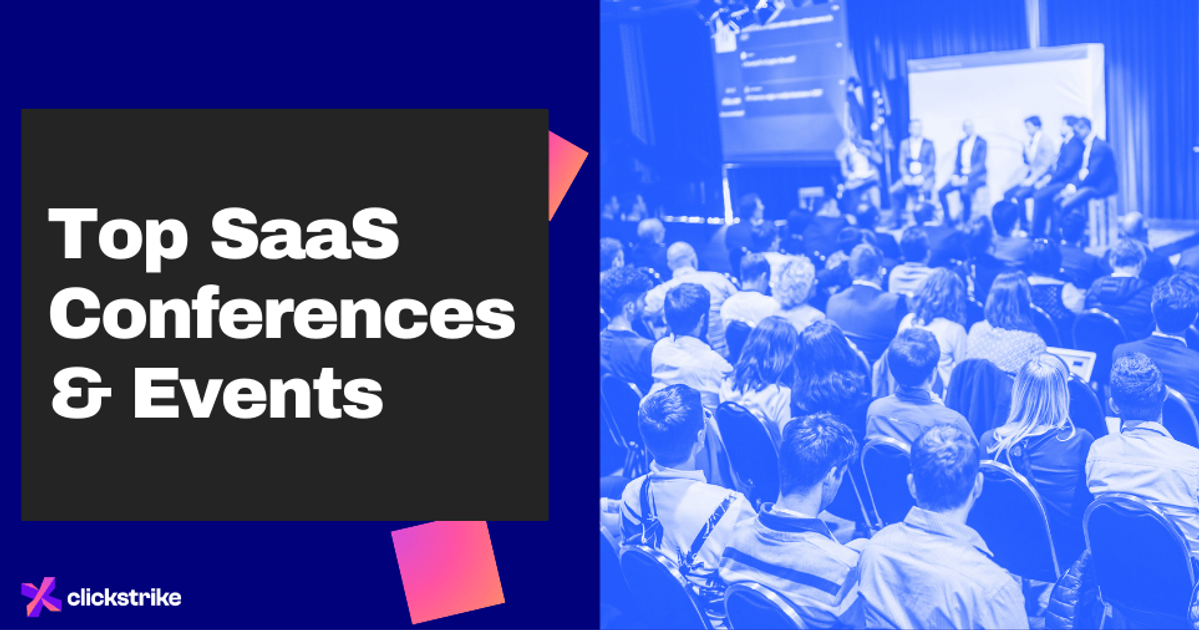 Top SaaS Conferences and Events to Attend in 2026 | Clickstrike