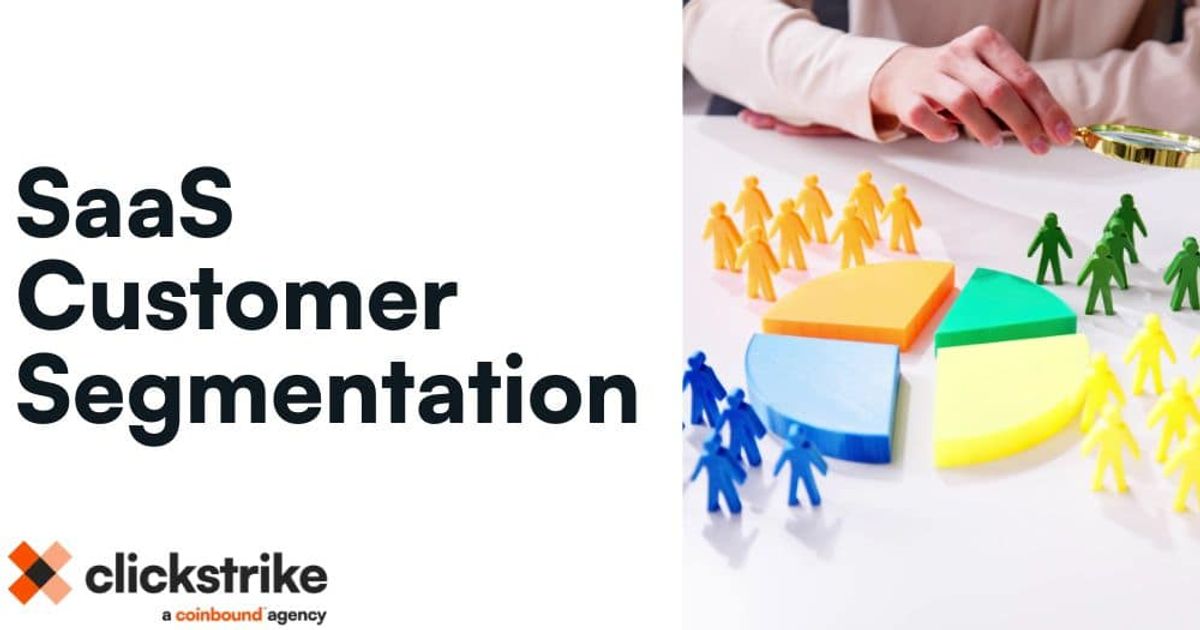SaaS Customer Segmentation: Complete Guide To Reach GenZ and ...