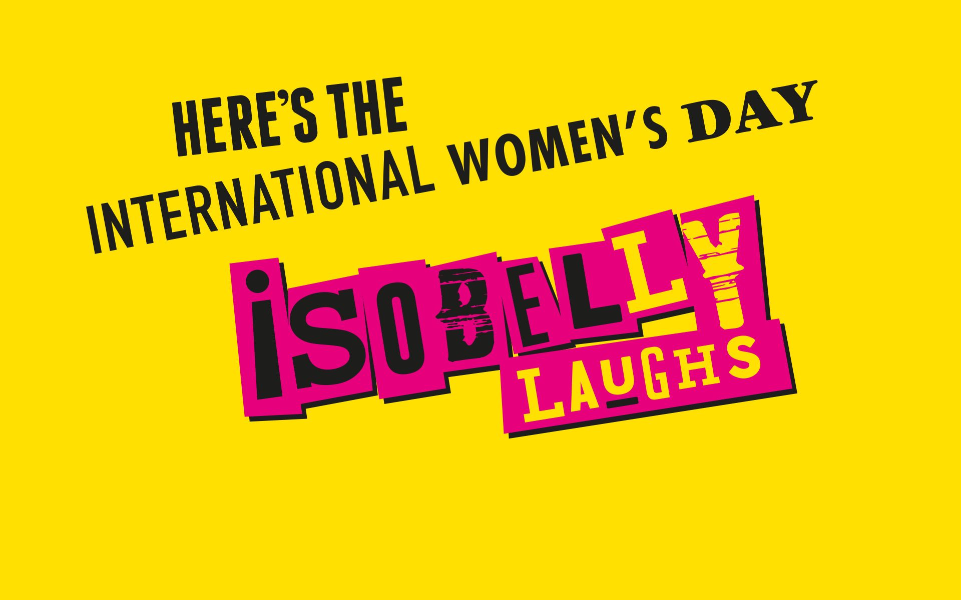 isobelly Laughs