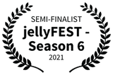 Semi-Finalist - jelly Film Festival