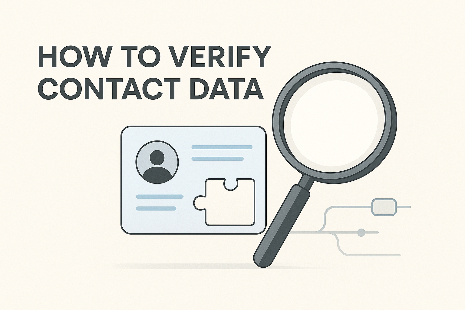 How to Verify Contact Data Before Sales Outreach in 2026