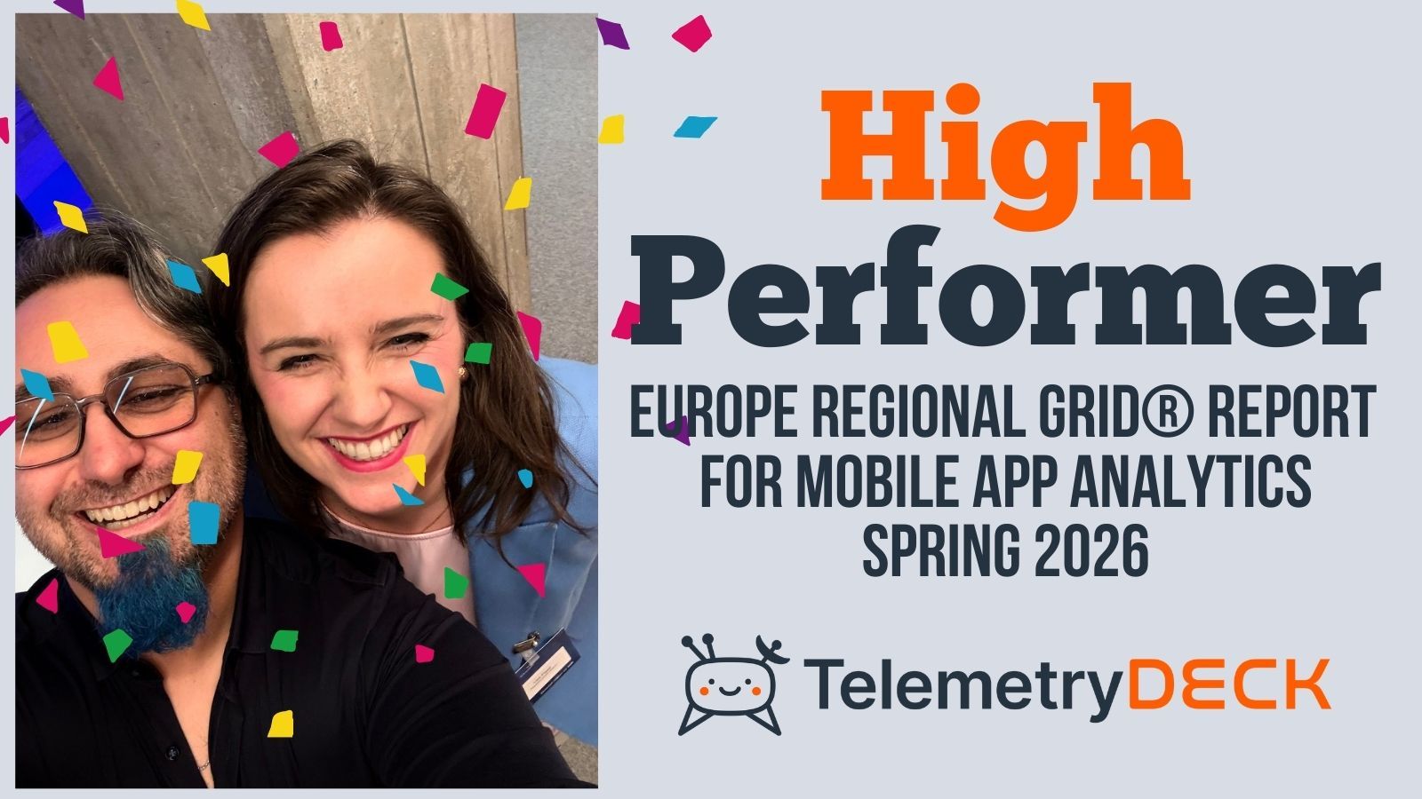 Selfie with Daniel and Lisa. Text: High Performer Europe Regional Grid® Report for Mobile App Analytics | Spring 2026