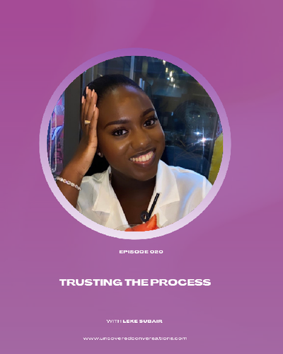 EP.020 — Trusting the Process w/Leke Subair