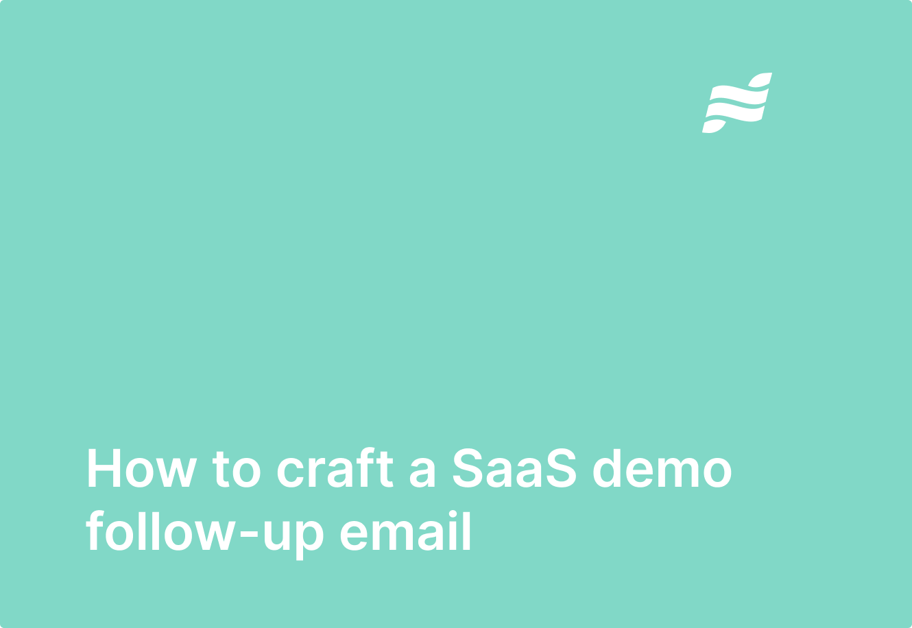 How to Craft a SaaS Demo Followup Email That Converts